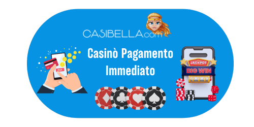 Casinò Pagamento Immediato