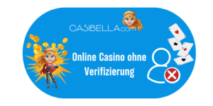 Online Casino ohne Verifizierung