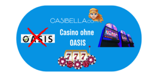 Casino ohne OASIS